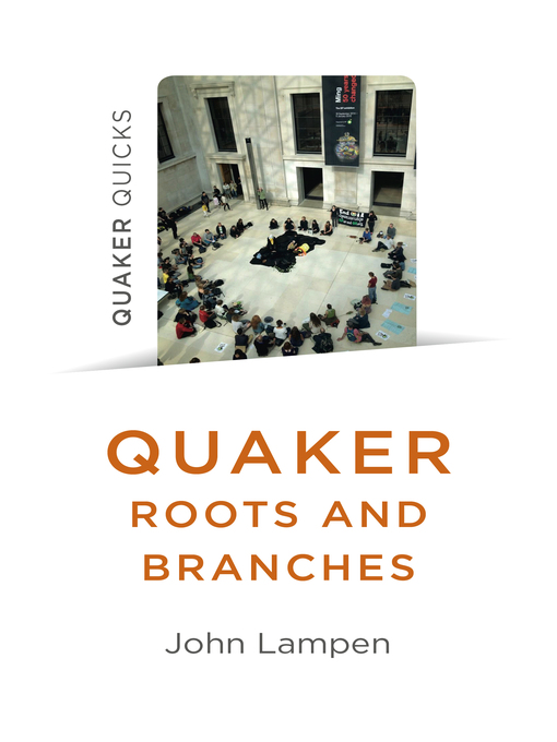Title details for Quaker Roots and Branches by John  Lampen - Available